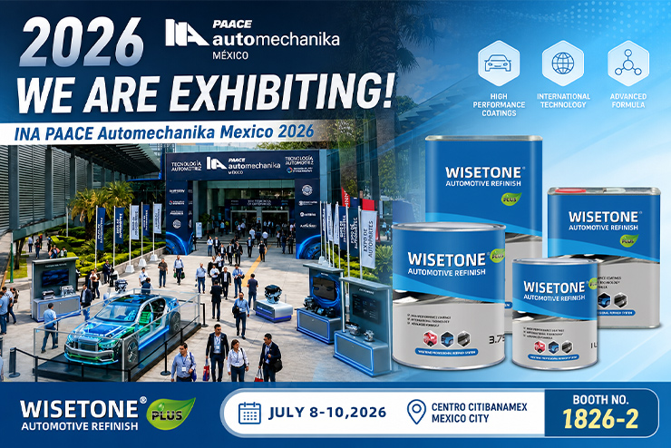 Visit WISETONE PLUS at INA PAACE Automechanika Mexico 2026 – Meet Your Trusted Automotive Refinish Paint Manufacturer